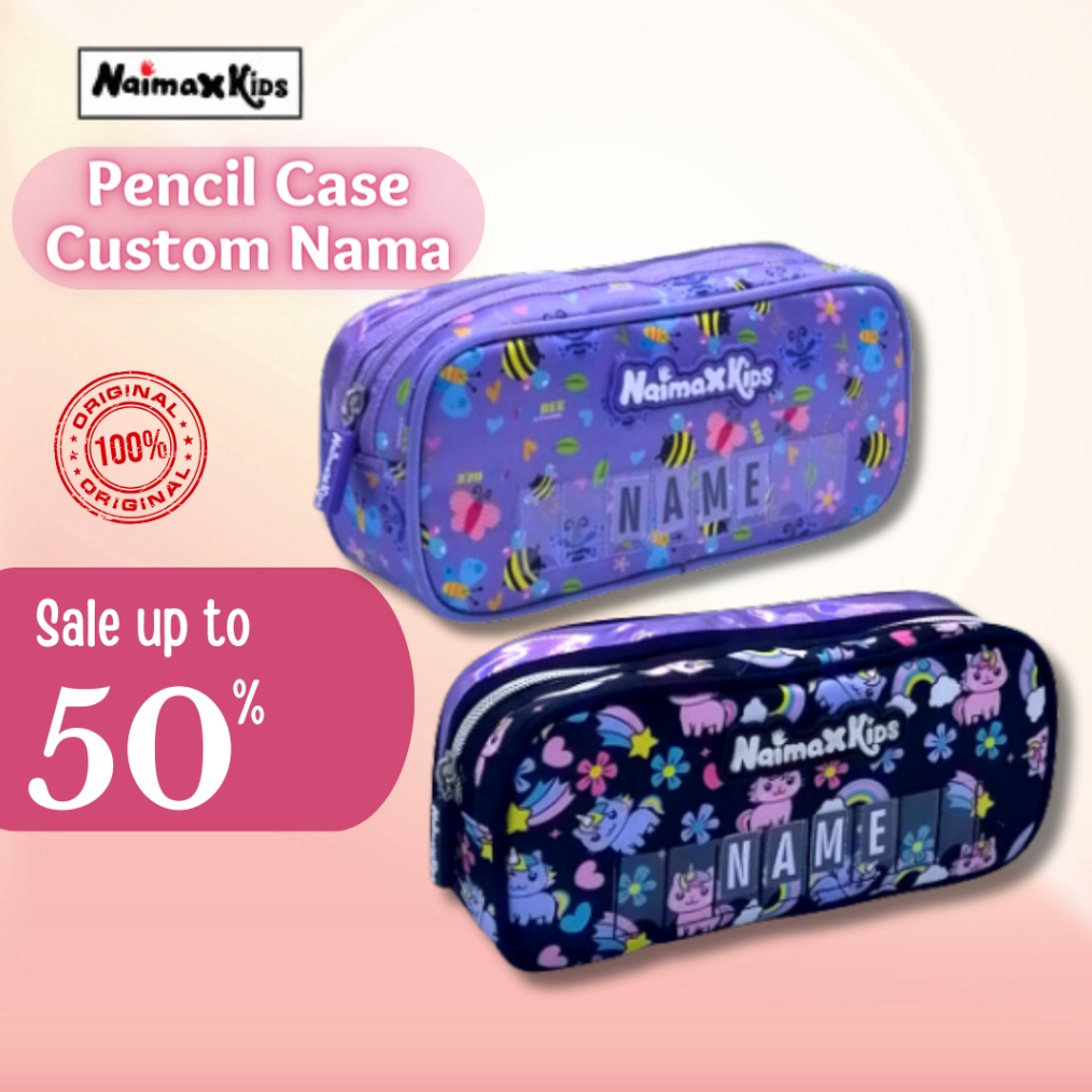 

Pencil Case Custom Nama Naimax kids Pencil Case Anak Perempuan i Z4G5