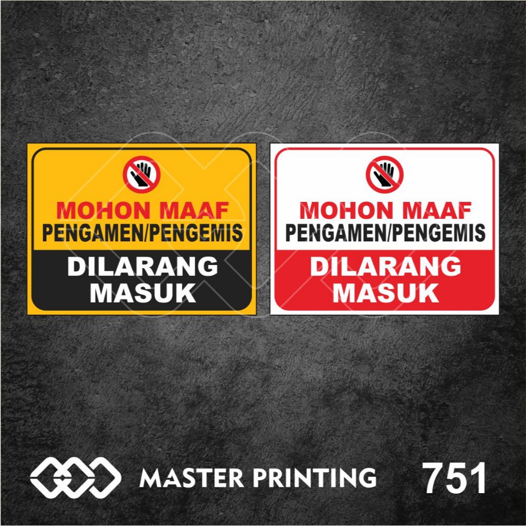 

751 - Stiker Pengamen/Pengemis Dilarang Masuk, Sticker Vinyl, Tahan Air, Termurah dan Bisa Custom