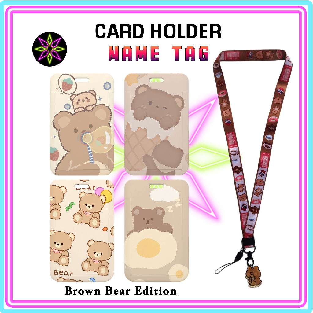 

Hikari Print ID Card Holder + Lanyard Brown Bear Edition Nametag Dengan Tali Card Holder Tempat Kartu Brown Bear Tali Beruang
