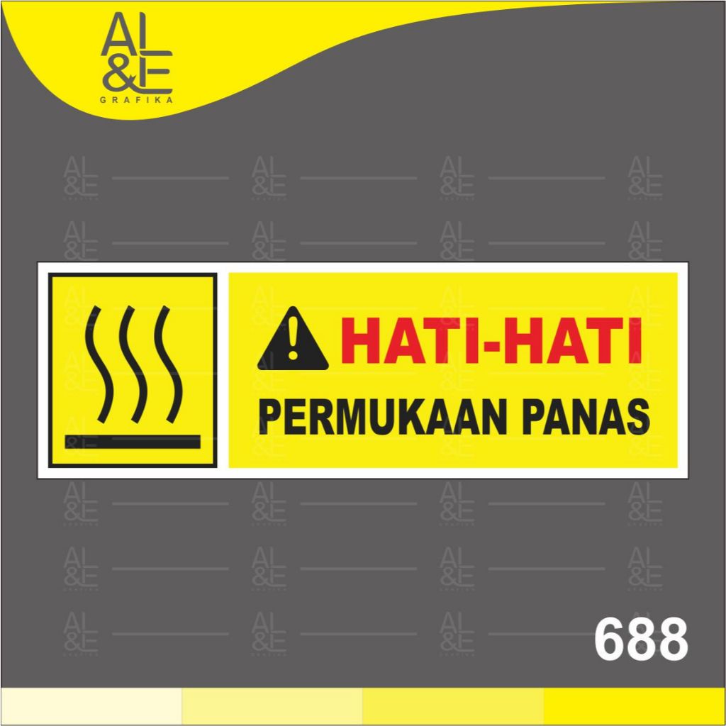 

688 - Stiker Hati-Hati, Permukaan Panas, Sticker Vinyl, Cetak Premium Indoor, Tahan Air