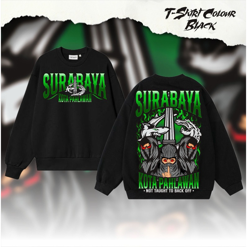 Sweater Crewneck Surabaya Kota Pahlawan Sablon Print Dtf Premium