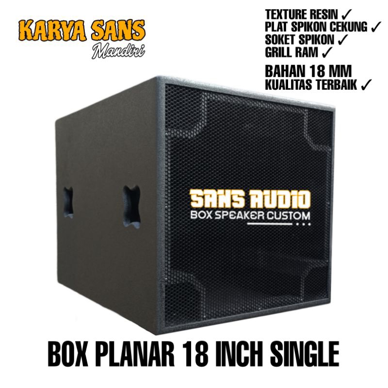 Box speaker planar 18 inch single finishing