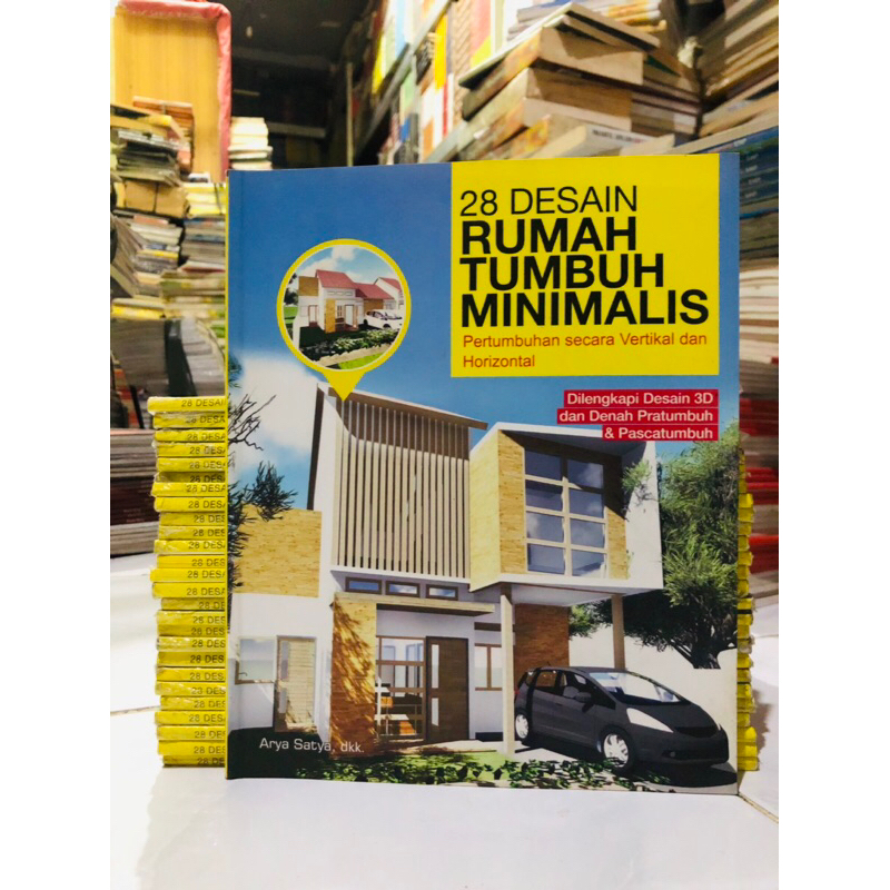 ( PROMO BUKU MURAH ORIGINAL ) BUKU DESAIN / DESAIN RUMAH / 28 DESAIN RUMAH TUMBUH MINIMALIS - Arya S