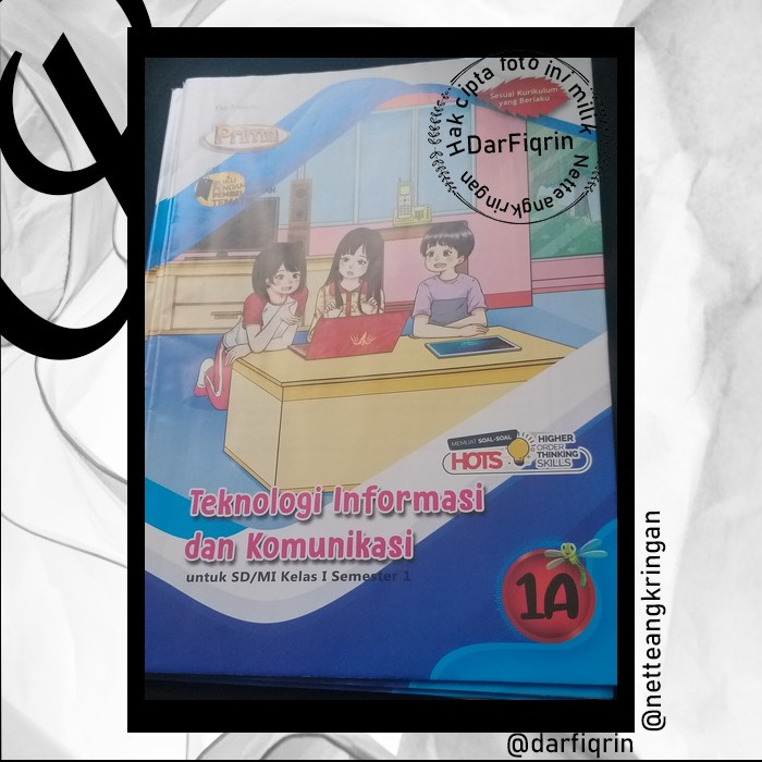 LKS Teknologi Informasi dan Komunikasi (TIK) Kelas 1 2 3 4 5 6 Semester 1 SD/MI KTSP HOTS-Kartika-Ek
