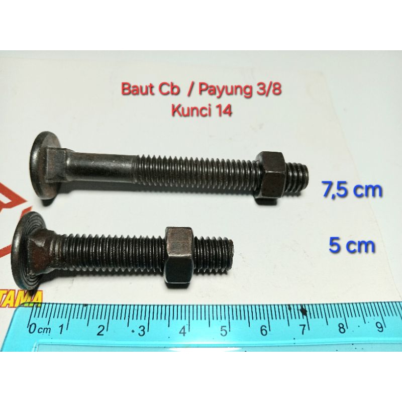 Baut CB Ukuran 3/8 x 2 - 3" (5 dan 7,5 cm) Kunci 14 / Baut Pagar / Payung / Bak truk / Bumper Mobil