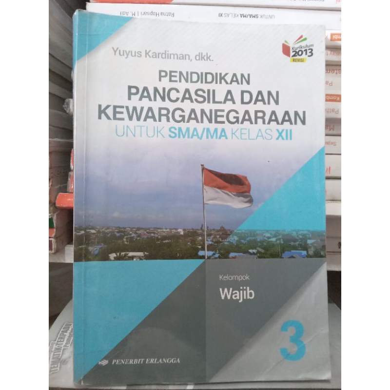 PPKN Kelas XII / 12 / 3 SMA Kurikulum 2013 Revisi