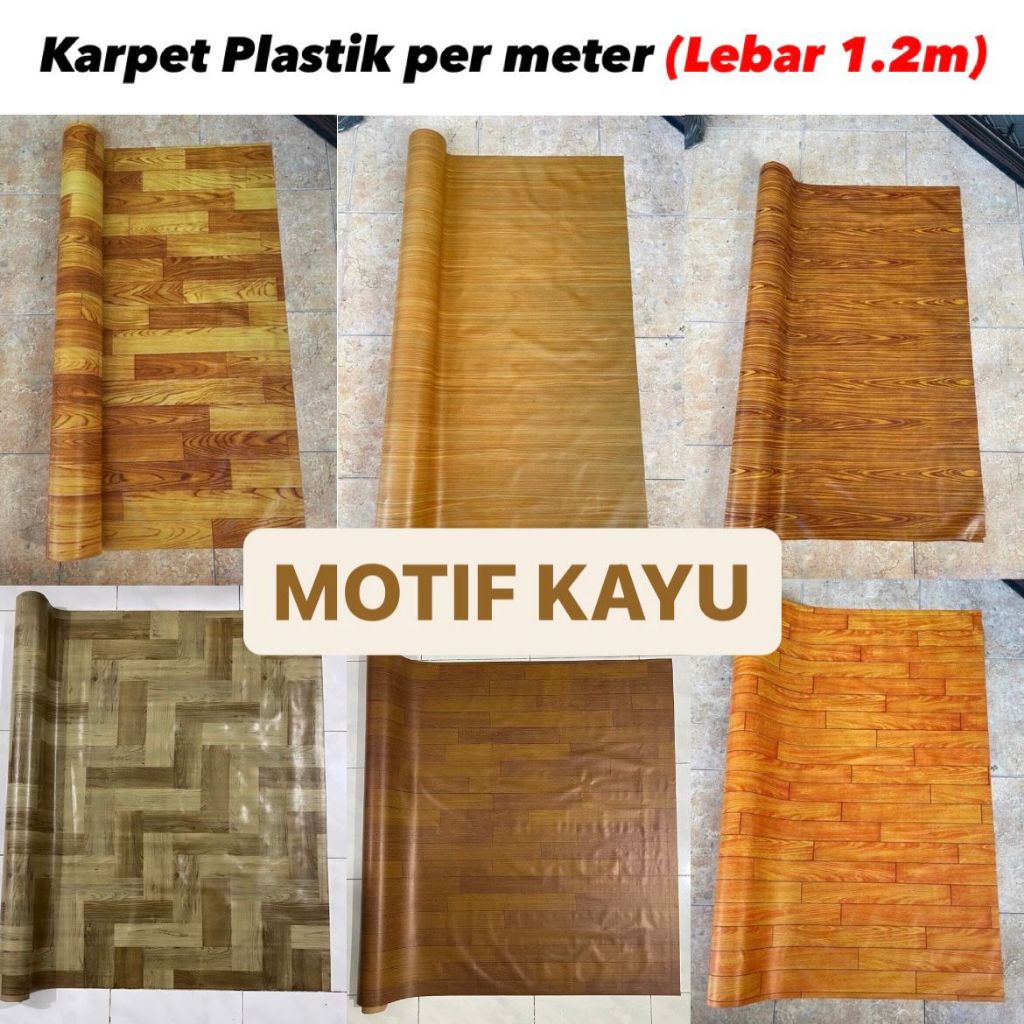 Karpet Plastik Lantai ( MOTIF KAYU ) Meteran / Perlak Vinyl Lebar 1,2m / Taplak Meja Warteg Warung