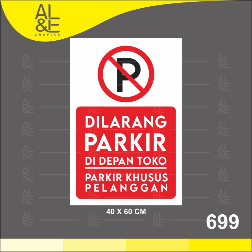 

699 - Stiker Dilarang Parkir Kecuali Pelanggan, Sticker Vinyl, Tahan Air, Premium