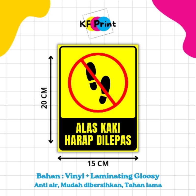 

STIKER ALAS KAKI HARAP DILEPAS 20 X 15 CM BAHAN VINYL LAMINATION GLOSSY