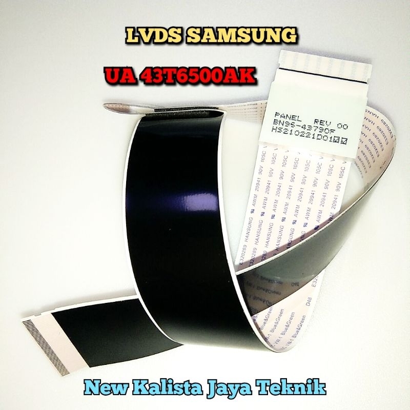 KABEL LVDS TV SAMSUNG UA 43T6500 AK ORIGINAL FLEXIBLE TV 43T6500 LVDS SAMSUNG 43T6500 KABEL FLEXIBLE