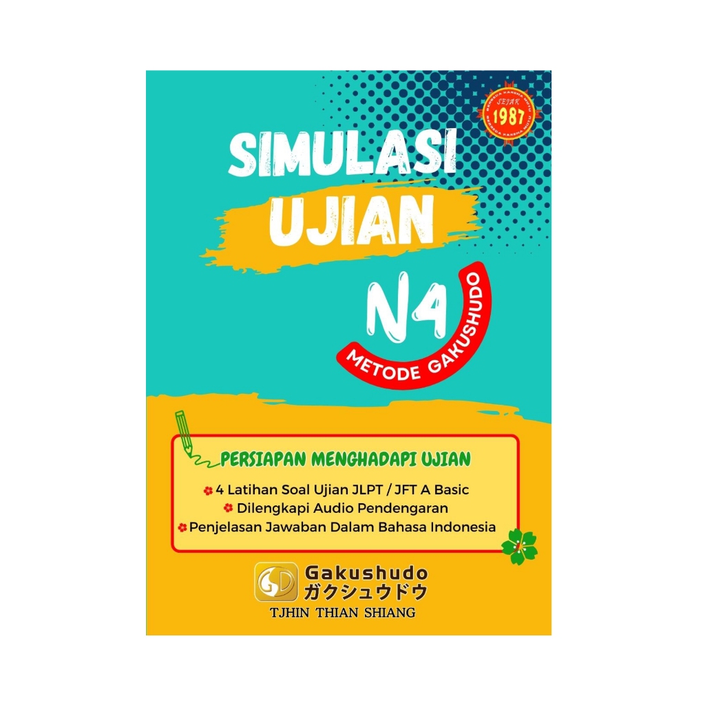 SIMULASI UJIAN N4 BAHASA JEPANG - METODE GAKUSHUDO