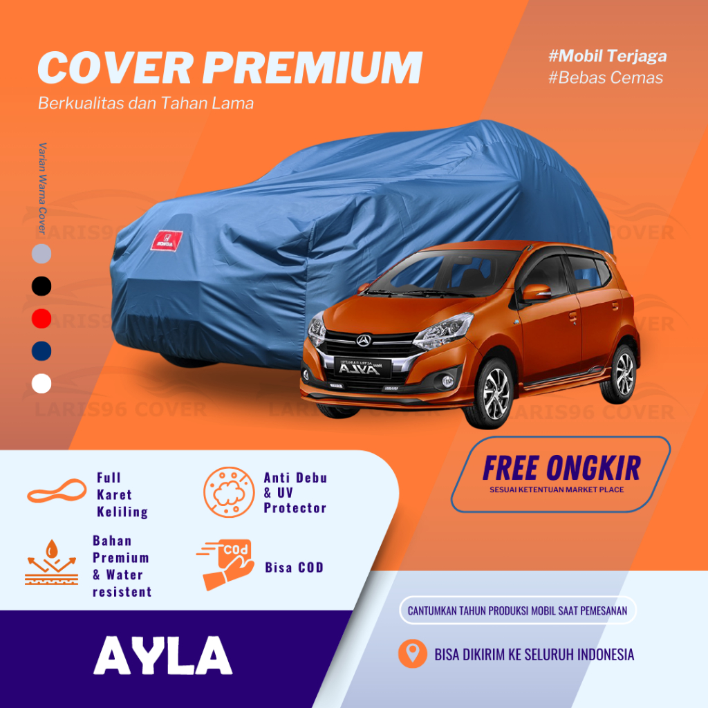 Premium Body Cover Mobil Ayla Sarung Penutup Mantel Mobil Ayla Waterproof Outdoor Anti Air