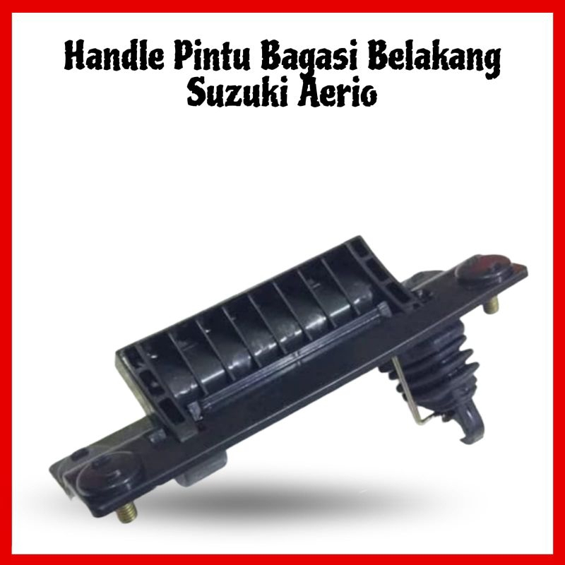 Handle pintu bagasi suzuki aerio belakang kuwalitas ori