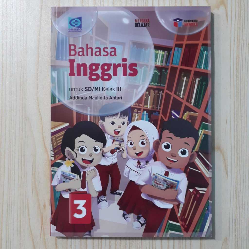 BAHASA INGGRIS KELAS 3 SD GRAFINDO KURIKULUM MERDEKA | BAHASA INGGRIS KELAS 3 GRAFINDO