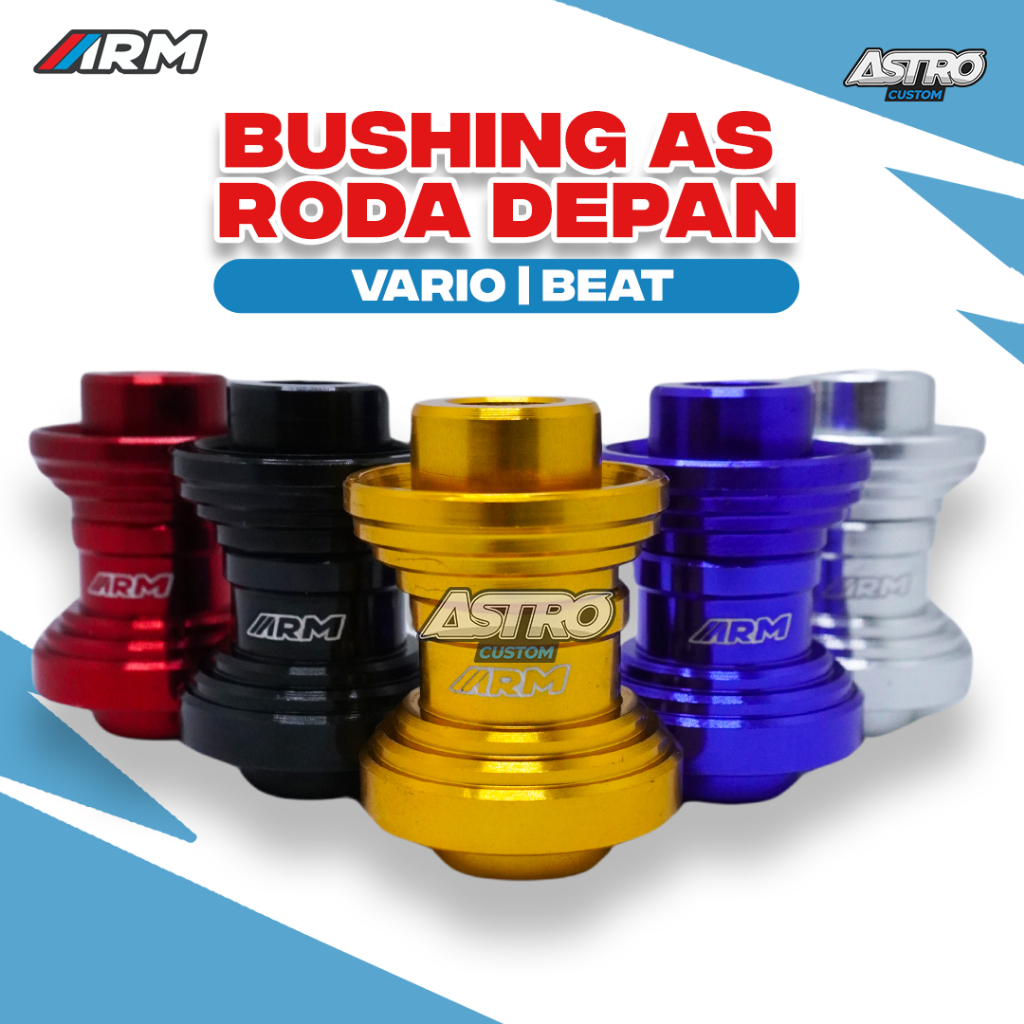 Bushing As Roda Depan ARM Beat Fi Vario 125 150 Scoopy Fi ESP Universal Honda Full CNC Boshing Arumi
