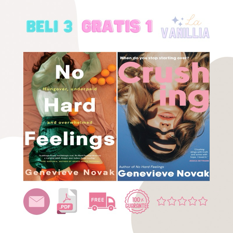 

No Hard Feelings Cruhsing by Genevieve Novak