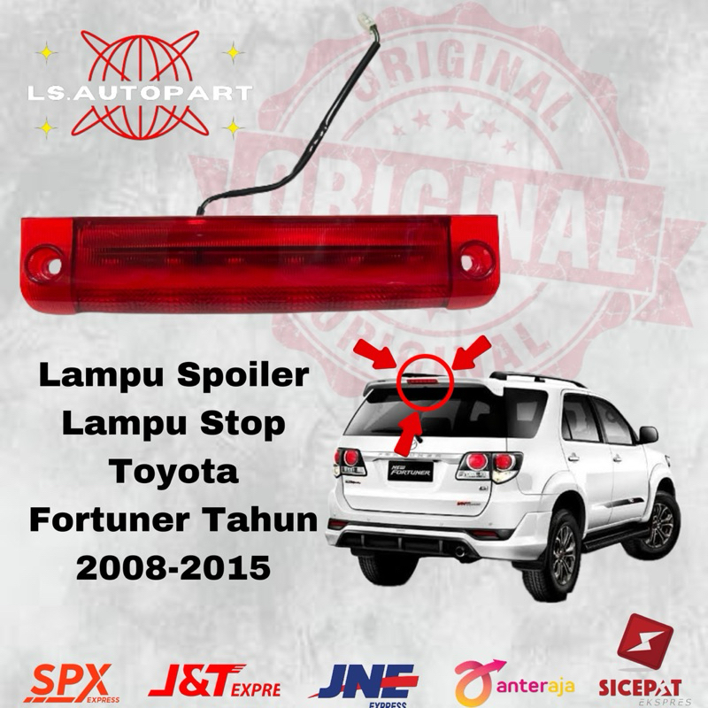Lampu Spoiler Lampu Stop Toyota Fortuner Tahun 2008-2015