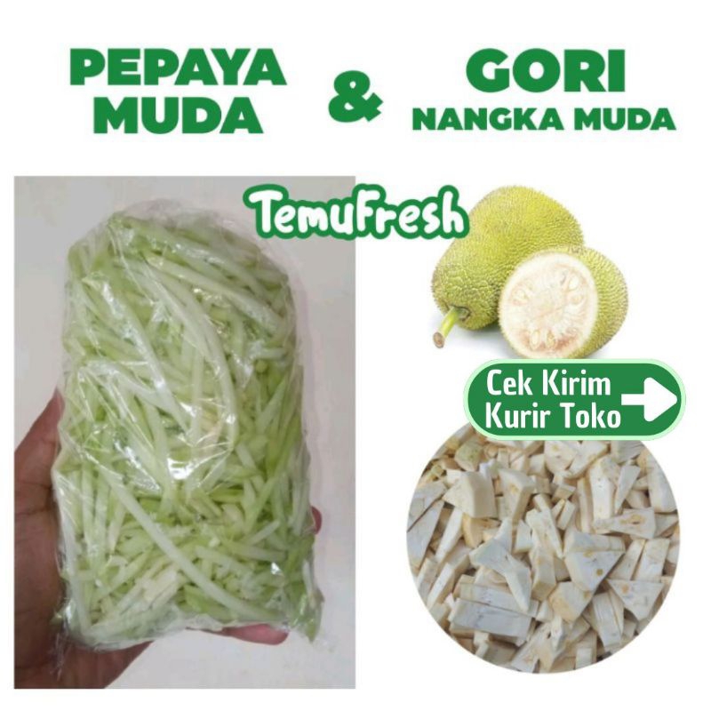 

SAYUR PEPAYA MUDA & GORI / NANGKA MUDA TEMUFRESH - Sayur Segar Sleman Jogja - TemuPawon