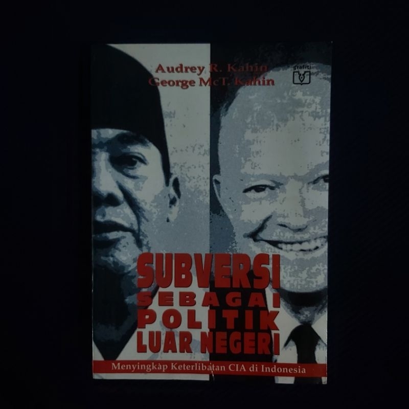 Buku Original ● Subversi Sebagai Politik Luar Negeri ▪︎ Menyingkap Keterlibatan CIA di Indonesia ■ A