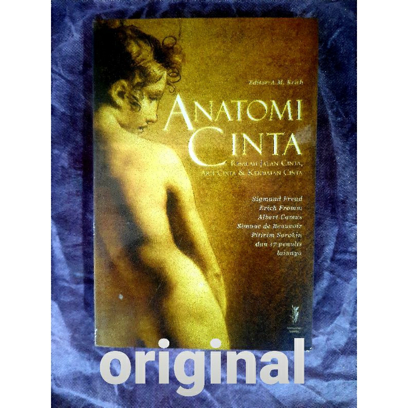 Anatomi Cinta ~ Risalah Jalan Cinta, Arti Cinta & Kekuatan Cinta ~ Editor A.M. Krich