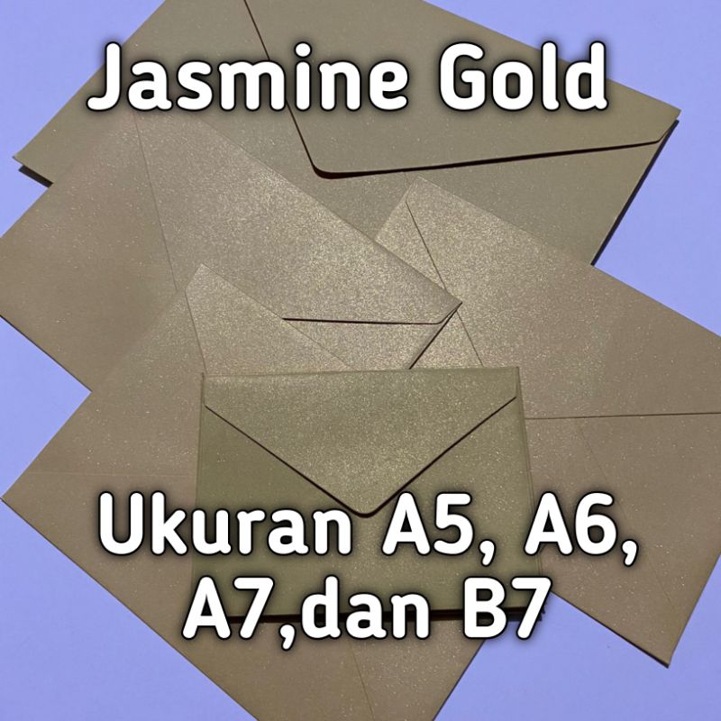 

AMPLOP JASMINE A5/A6/B7/A7/AMPLOP UNDANGAN/AMPLOP MURAH/AMPLOP JASMINE GOLD/GOLD/JASMINE GOLD