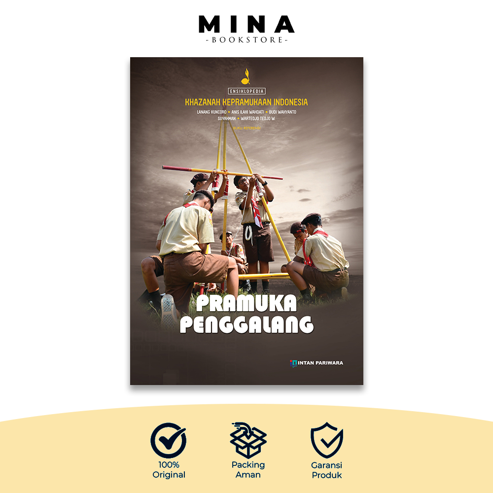 Khazanah Kepramukaan Indonesia: Pramuka Penggalang | Ensiklopedia Wawasan Kepramukaan Indonesia