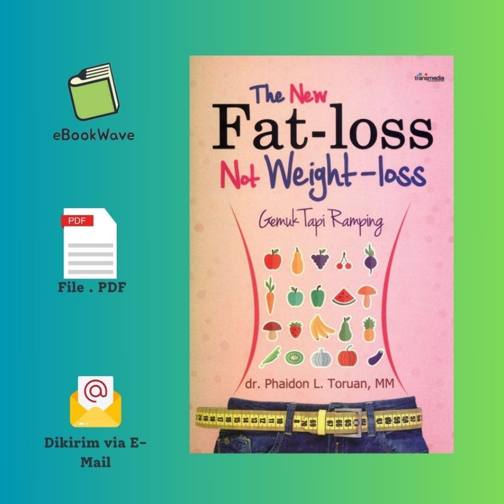 

New Fat Loss, Not Weight Loss Book BEST SELLER (Bahasa Indonesia)