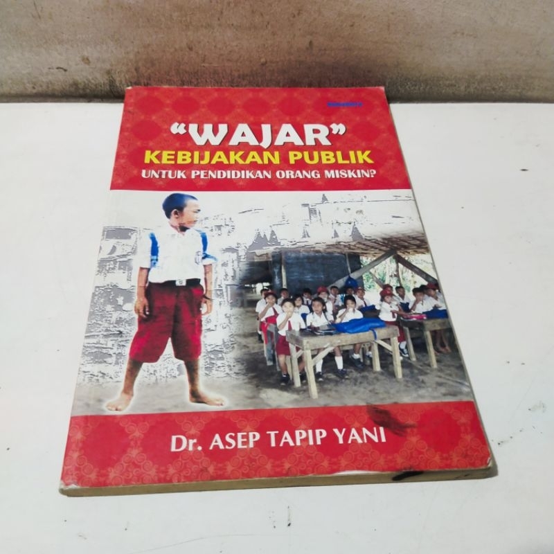 Buku Wajar Kebijakan Publik Untuk Pendidikan Orang Miskin?