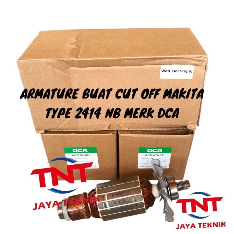 ARMATURE / ANGKER CUT OFF MAKITA 2414NB MERK DCA / ARMATURE DCA 2414 NB / ANGKER CUT OFF MAKITA 2414