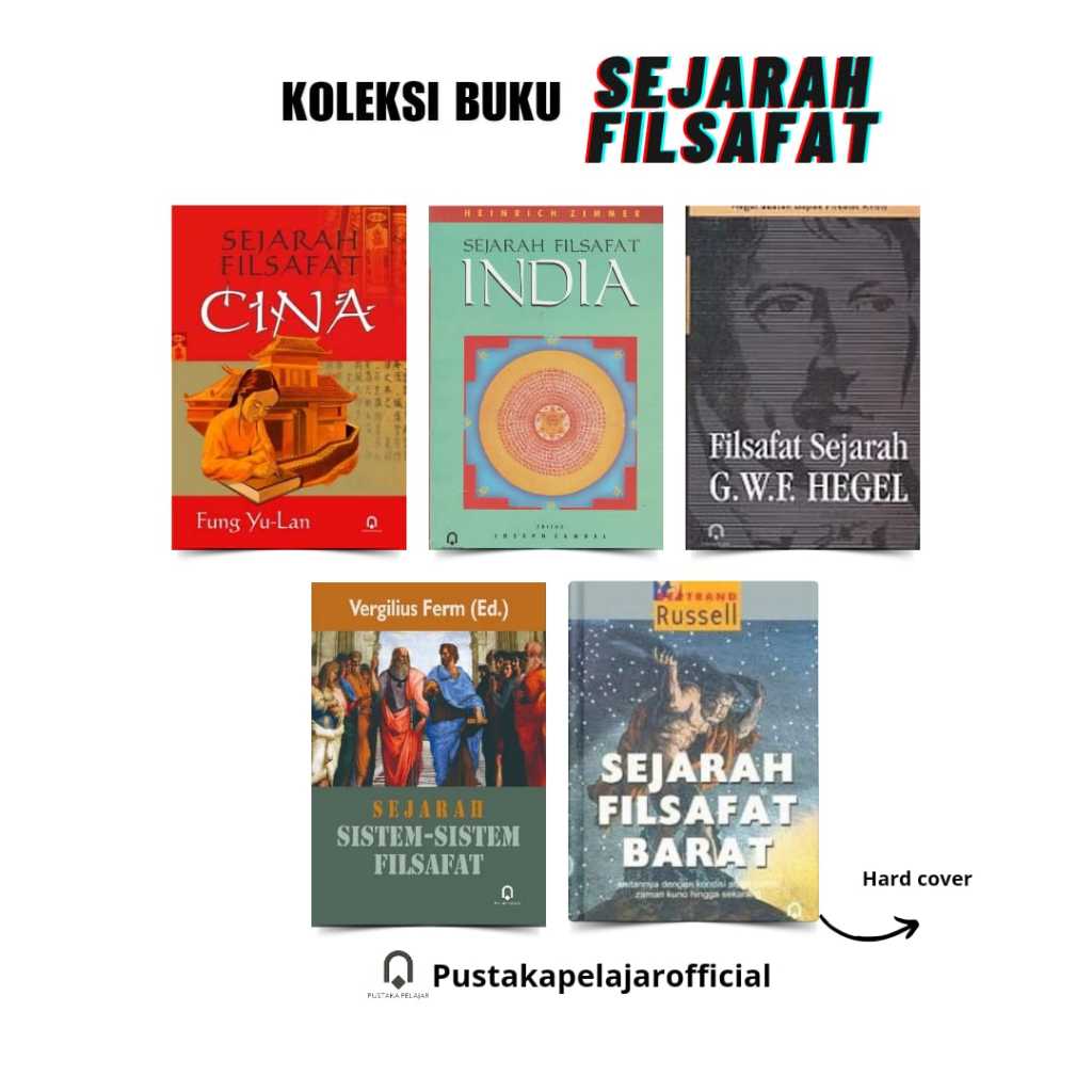 Koleksi Buku SEJARAH FILSAFAT : Sejarah Filsafat Barat, Cina, India, Filsafat Sejarah Hegel, Sejarah
