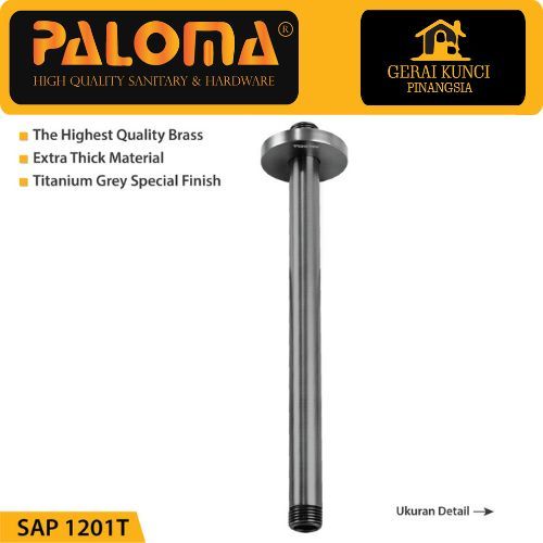 PALOMA SAP 1201T Ceiling Shower Arm Pipa Rainshower Headshower Plafon