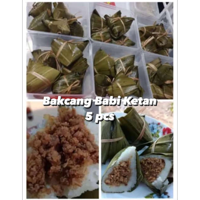 

Bakcang Bangka/ Bakcang ketan / Bakcang babi/ Bacang daun pandan/ Bacang babi enak (isi 5)
