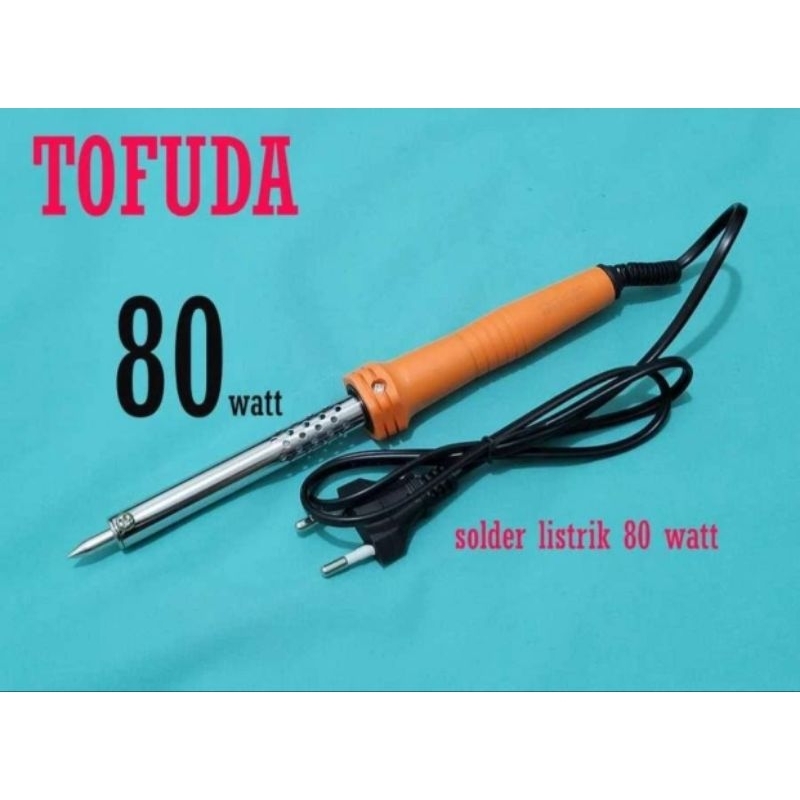 Solder 80W TOFUDA / Solder TOFUDA 80 WATT/Solder PVC 80watt
