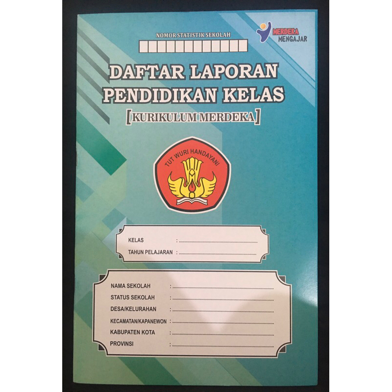 

DAFTAR LAPORAN PENDIDIKAN KELAS KURIKULUM MERDEKA