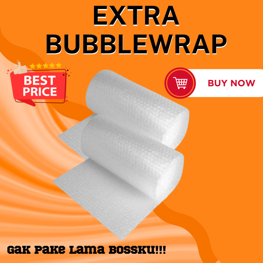 

EXTRA BUBBLE WRAP