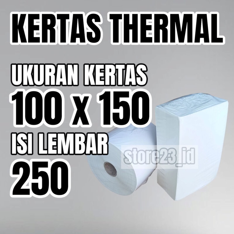 

LABEL STICKER KERTAS THERMAL ISI 250 PCS 100 X 150 / 100X150 / 100MM X 150MM