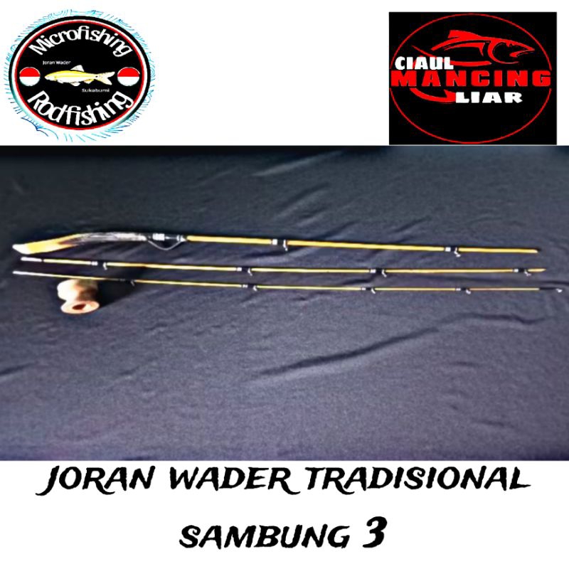Joran Wader Bambu Tradisional ( gagang tanduk kerbau sambung 3)