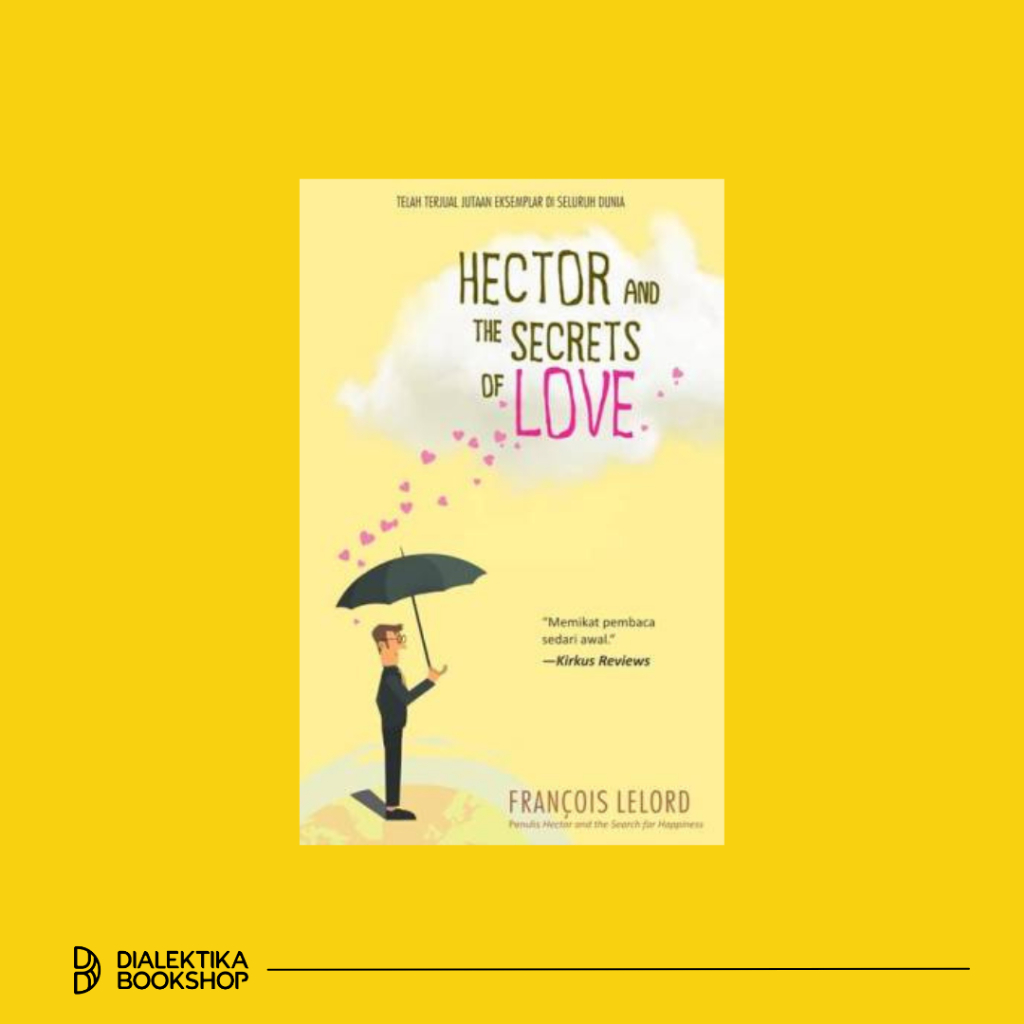 Buku Hector and the Secrets of Love - Francois Lelord