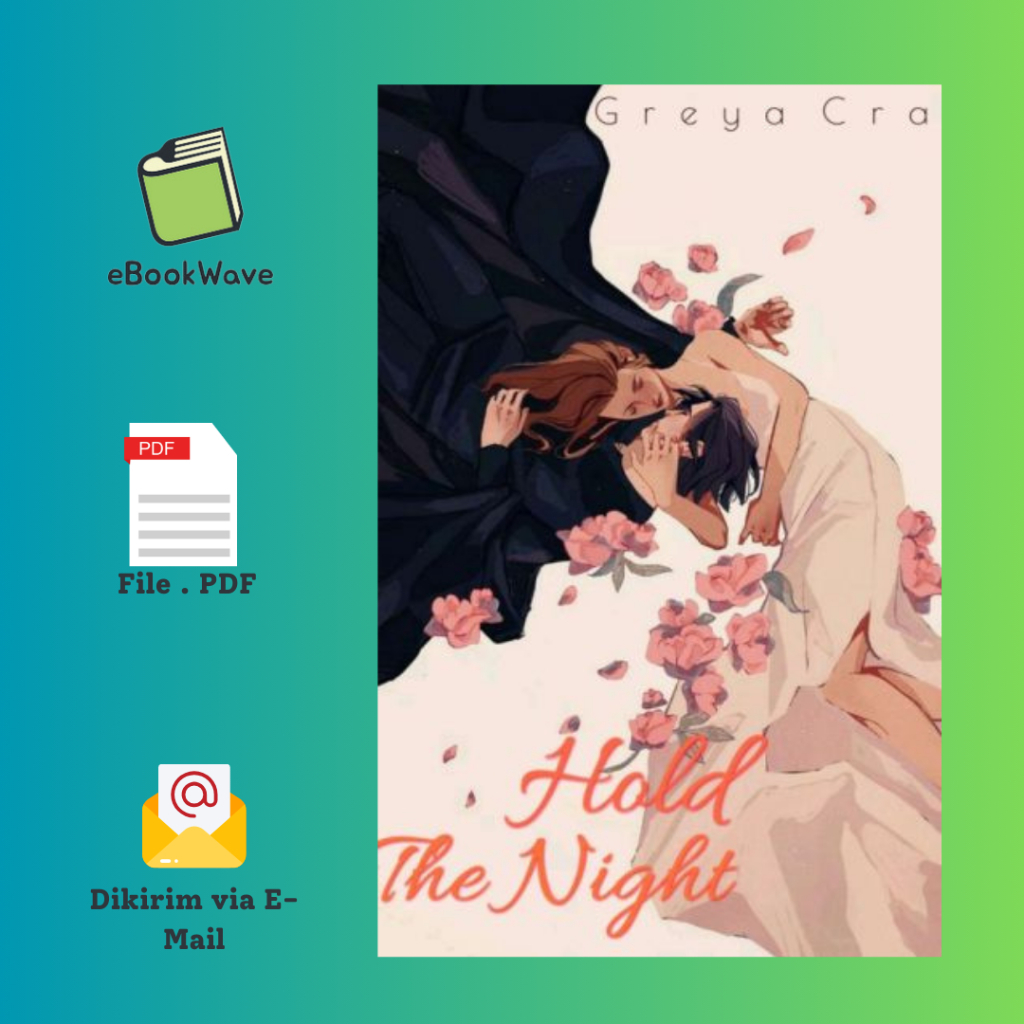 

Hold The Night By Greya Craz Book BEST SELLER (Bahasa Indonesia)
