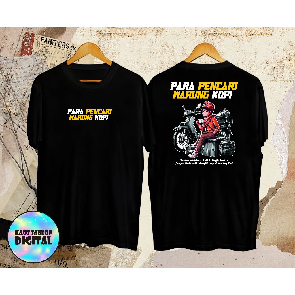 KAOS PARA PENCARI WARUNG KOPI /Katun/Cocok Untuk PRIA-WANITA