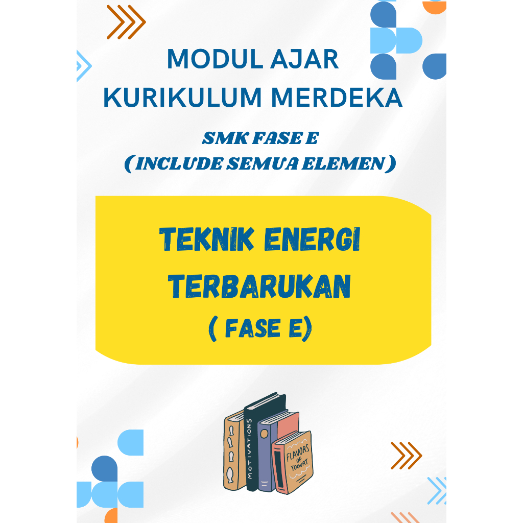 

MODUL AJAR MERDEKA SMK TEKNIK ENERGI TERBARUKAN FASE E ( KELAS 10 ) KURIKULUM MERDEKA
