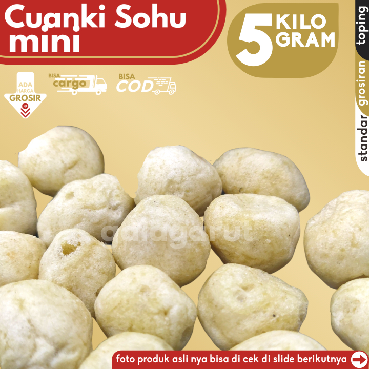 

GROSIRAN - 5KG Cuanki SOHU MINI (5x1KG) Pelengkap Baso Aci Seblak by GG (Bisa COD/Grosir/Kargo)