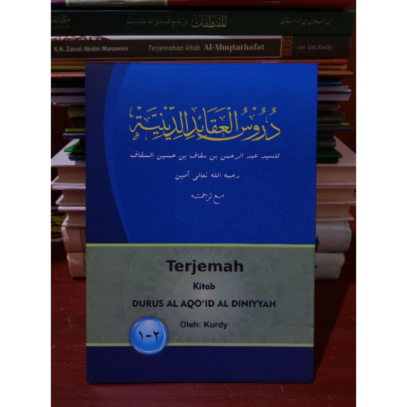 TERJEMAH DURUSUL AQOID DINIYAH JUZ 1&2