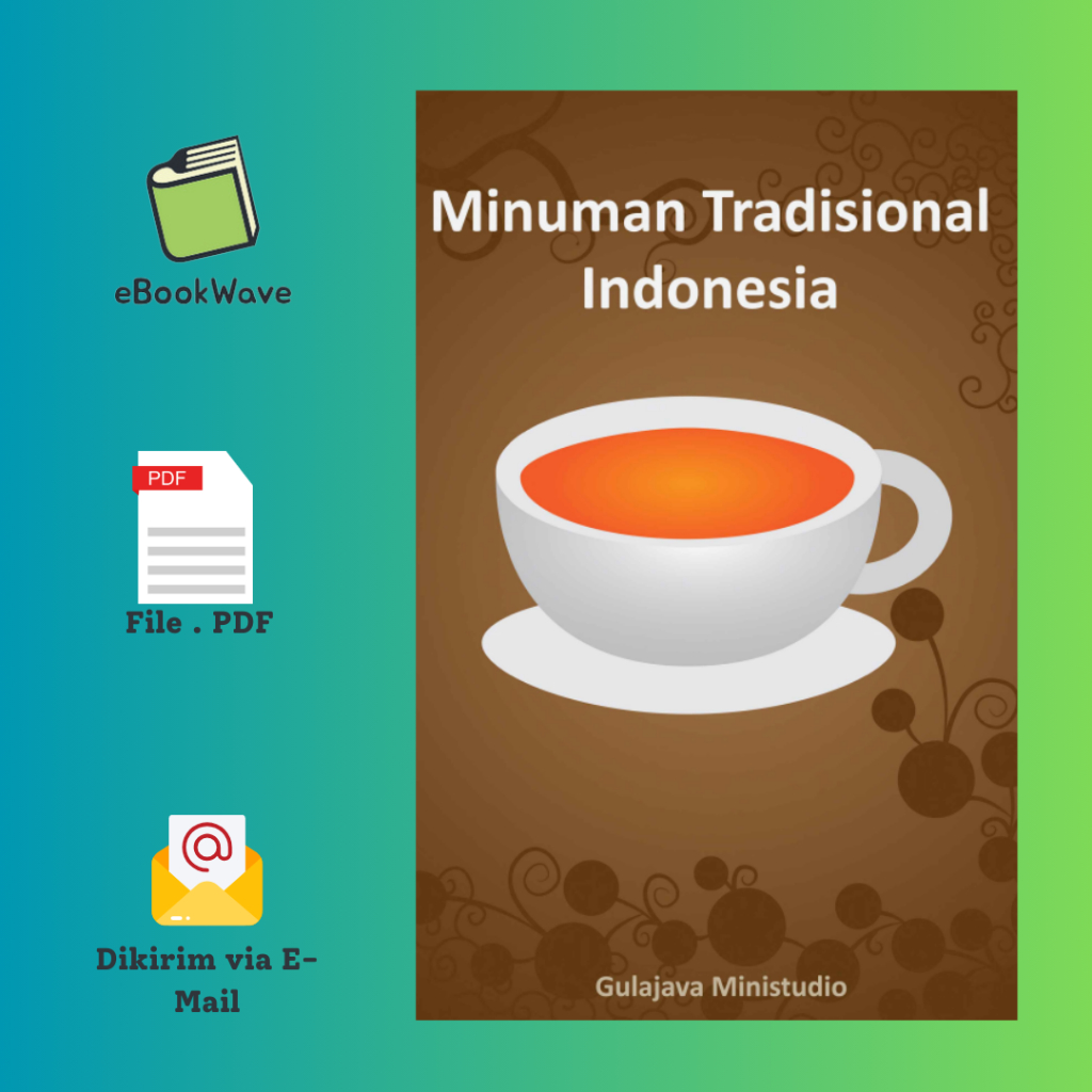 

Koleksi 50 Resep Minuman Tradisional Indonesia Book BEST SELLER (Bahasa Indonesia)