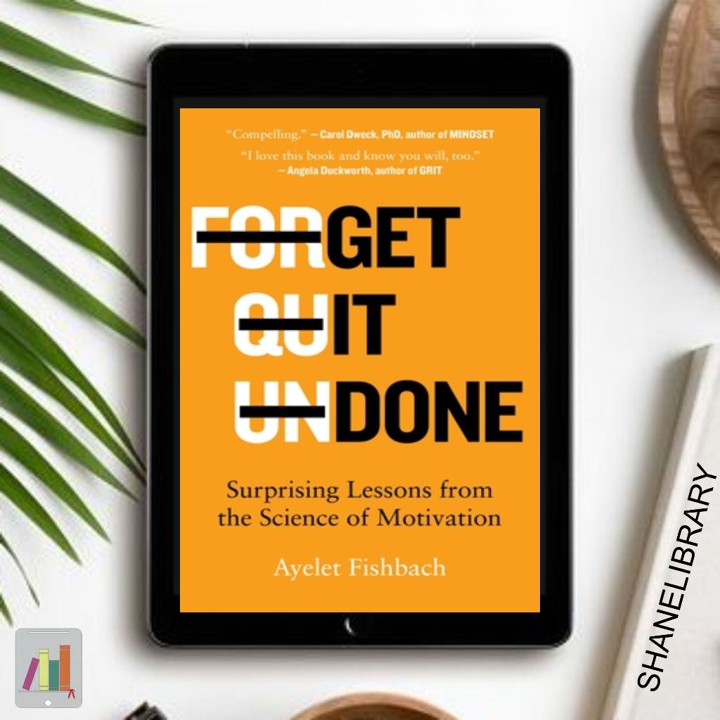 

Get It Done by Ayelet Fishbach