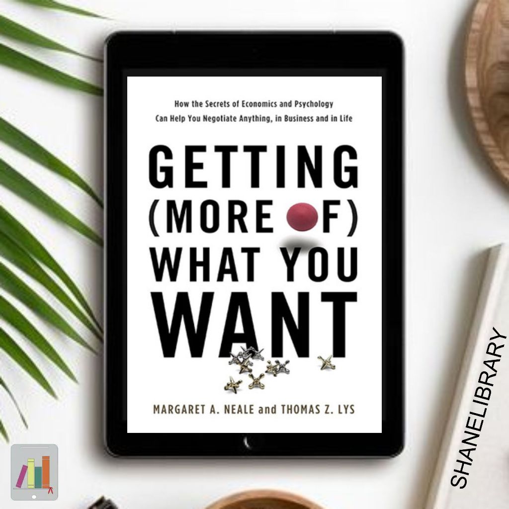 

Getting More of What You Want by Margareth A.N.