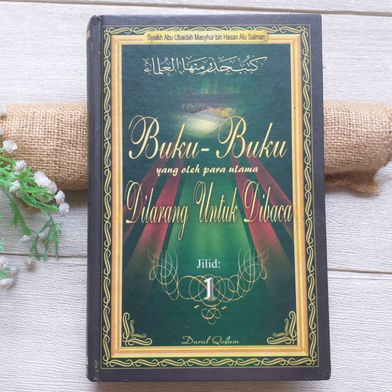 Original | Buku-Buku Yang Oleh Para Ulama Dilarang Untuk Dibaca Jilid 1, Syaikh Abu Ubaidah