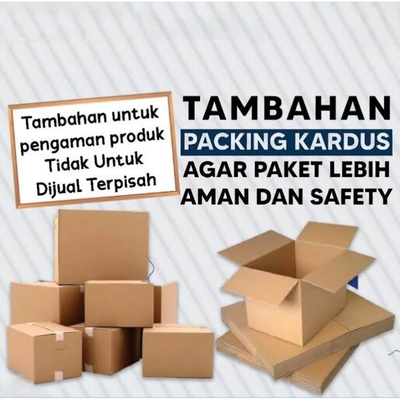

EXTRA KARDUS + BUBBLE WARP [TAMBAHKAN PACKING SAFETY ]