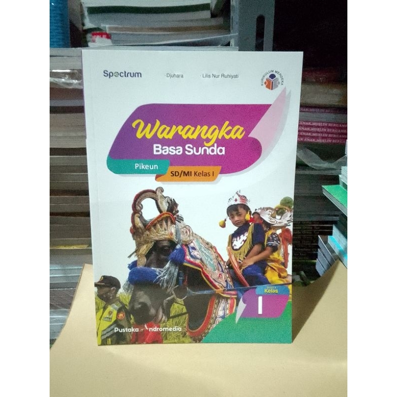 Warangka Basa Sunda Spectrum SD MI Kelas 1 Pikeun Kurikulum Merdeka Pustaka Andromedia
