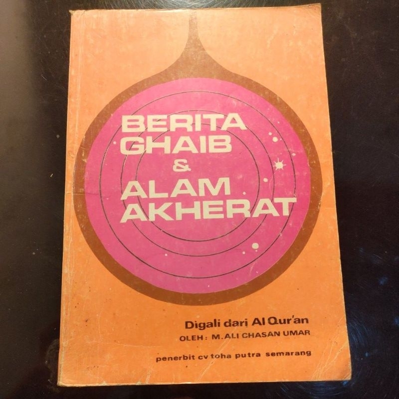 Buku Agama BERITA GHAIB DAN ALAM AKHIRAT cetakan 1978